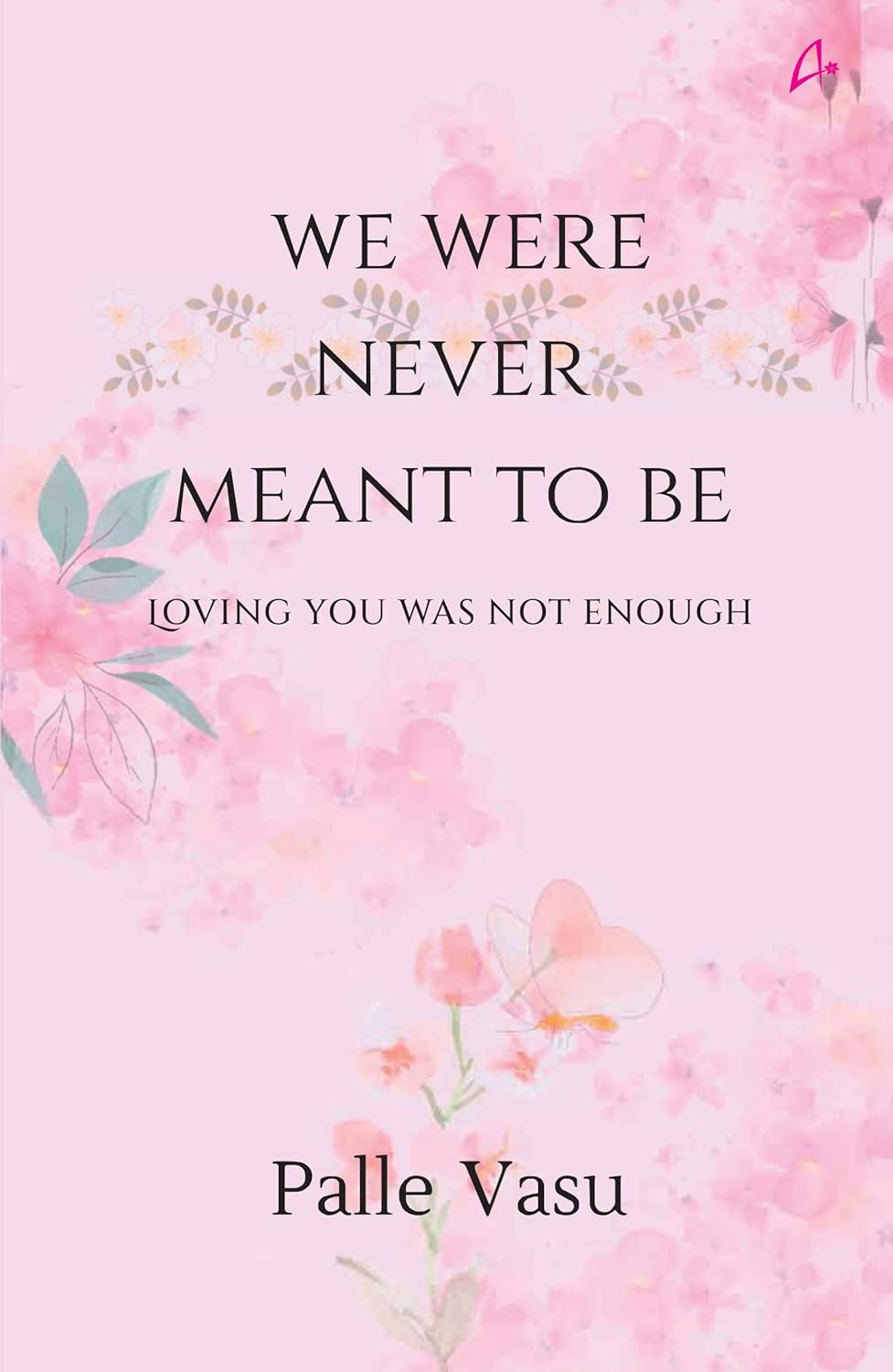 We Were Never Meant To Be - BookAla