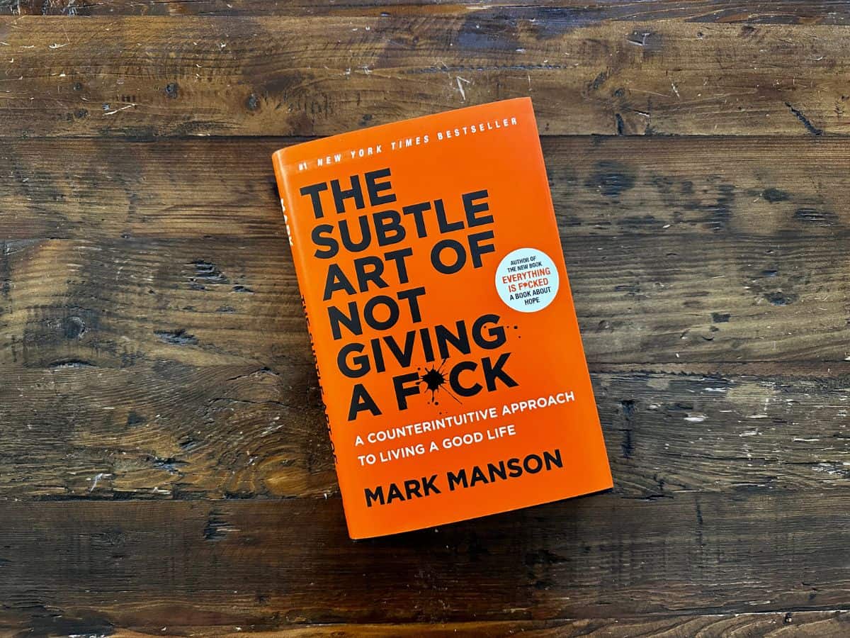 The Subtle Art Of Not Giving A F*ck